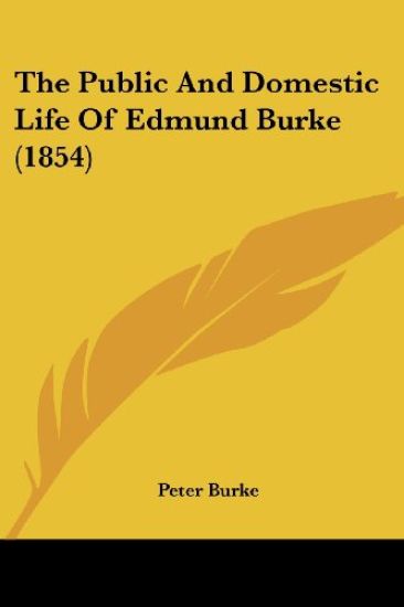 Public And Domestic Life Of Edmund Burke (1854)