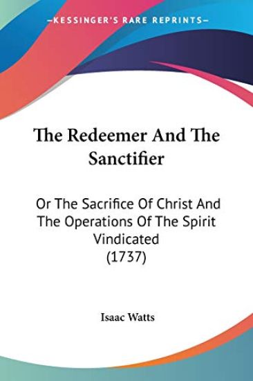 Redeemer And The Sanctifier