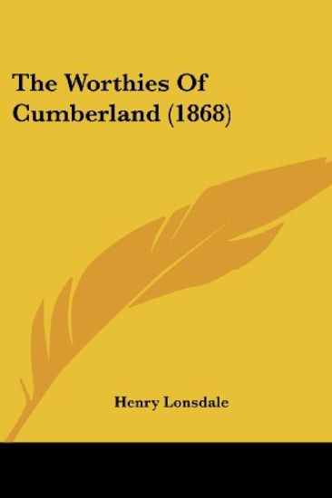 Worthies Of Cumberland (1868)