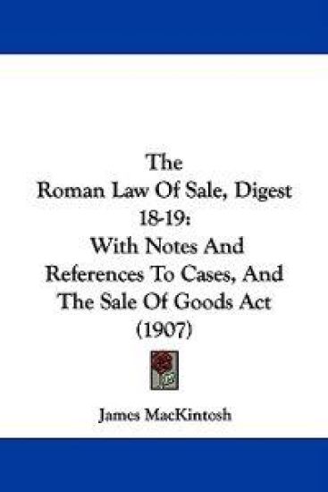 The Roman Law of Sale, Digest 18-19