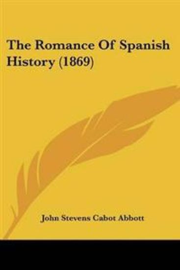 Romance Of Spanish History (1869)