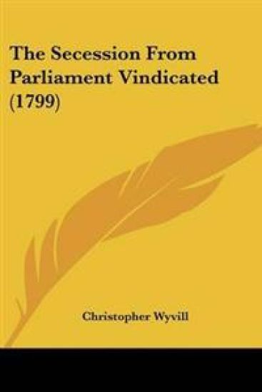 Secession From Parliament Vindicated (1799)
