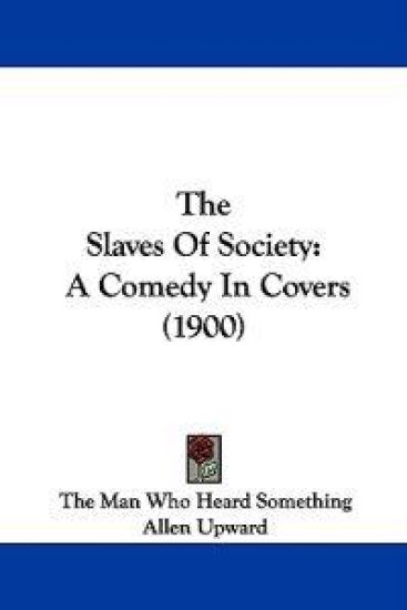 The Slaves of Society