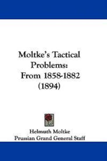 Moltke's Tactical Problems