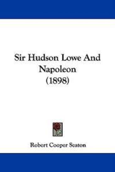Sir Hudson Lowe and Napoleon