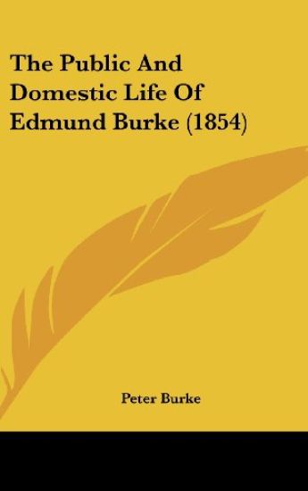 Public And Domestic Life Of Edmund Burke (1854)