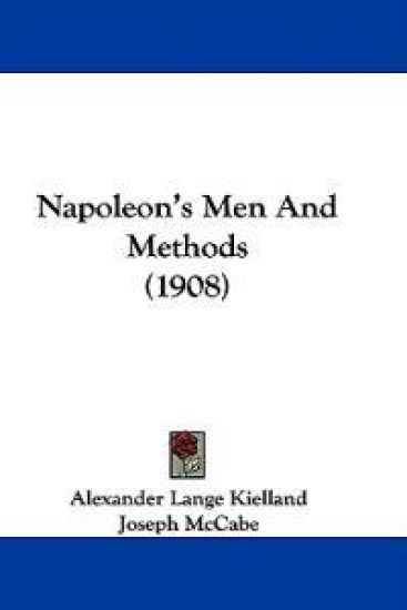 Napoleon's Men and Methods