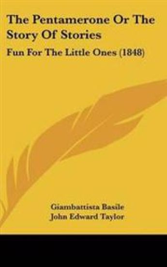 Pentamerone Or The Story Of Stories