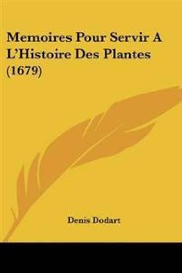 Memoires Pour Servir A L'Histoire Des Plantes (1679)