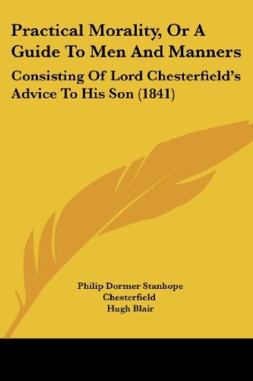 Practical Morality, or a Guide to Men and Manners
