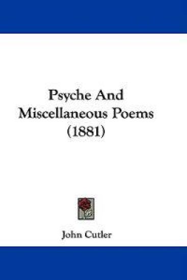 Psyche and Miscellaneous Poems