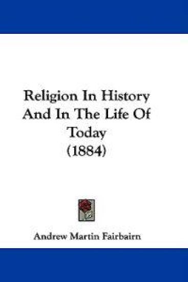 Religion in History and in the Life of Today