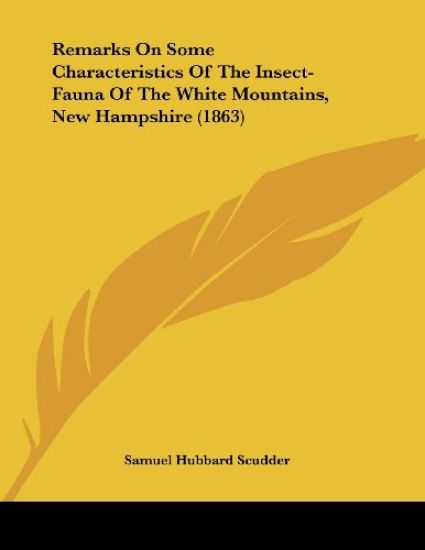 Remarks on Some Characteristics of the Insect-fauna of the White Mountains, New Hampshire