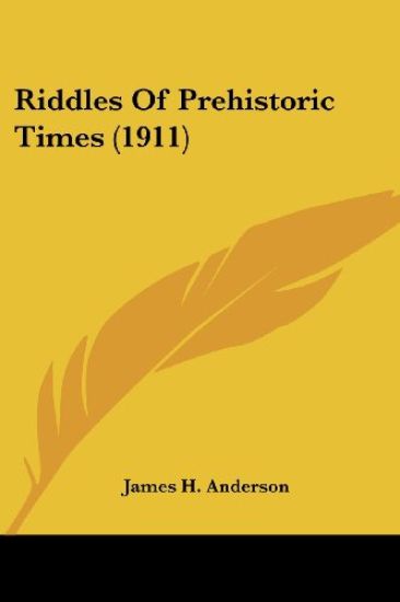 Riddles of Prehistoric Times