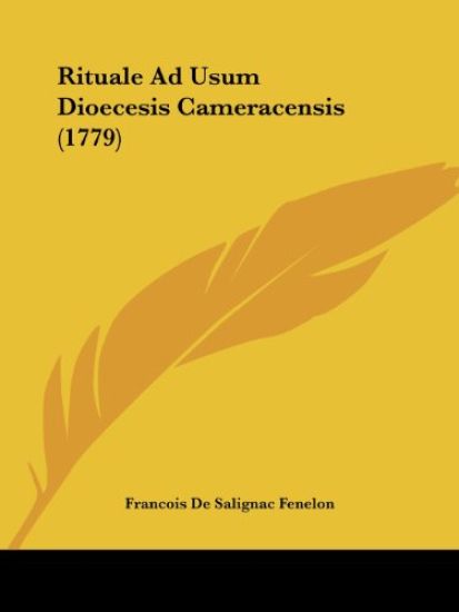 Rituale Ad Usum Dioecesis Cameracensis