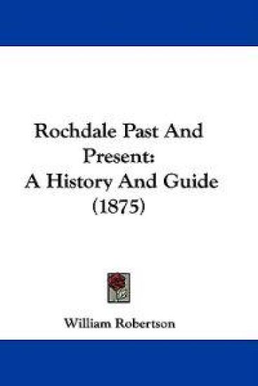 Rochdale Past and Present