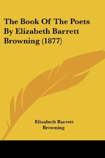 The Book of the Poets by Elizabeth Barrett Browning