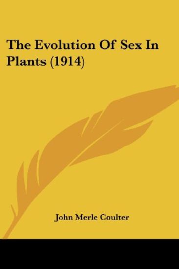 The Evolution of Sex in Plants