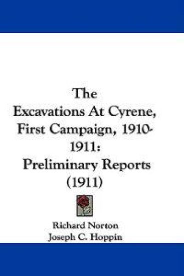 The Excavations at Cyrene, First Campaign, 1910-1911