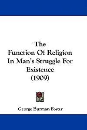The Function of Religion in Man's Struggle for Existence