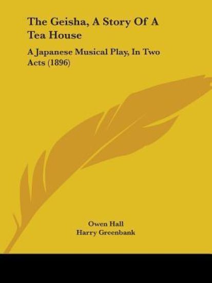 The Geisha, a Story of a Tea House