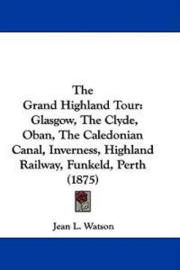 The Grand Highland Tour