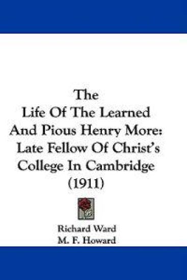 The Life of the Learned and Pious Henry More