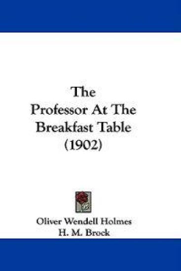 The Professor at the Breakfast Table