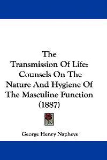 The Transmission of Life