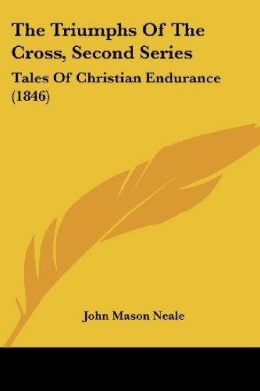 Triumphs Of The Cross, Second Series