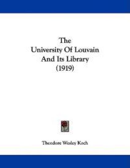 The University of Louvain and Its Library