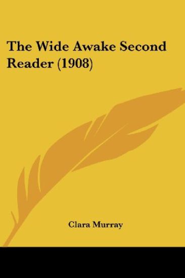 The Wide Awake Second Reader