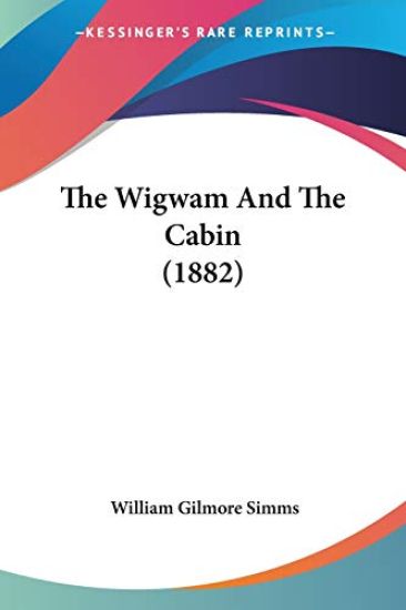 The Wigwam and the Cabin