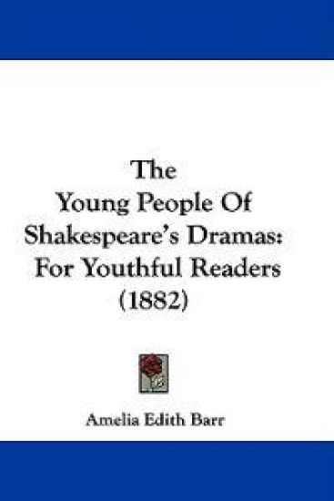 The Young People of Shakespeare's Dramas