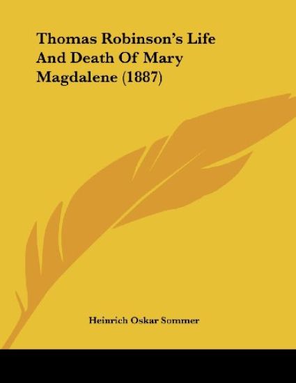 Thomas Robinson's Life and Death of Mary Magdalene