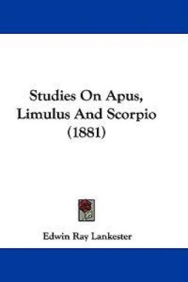 Studies on Apus, Limulus and Scorpio