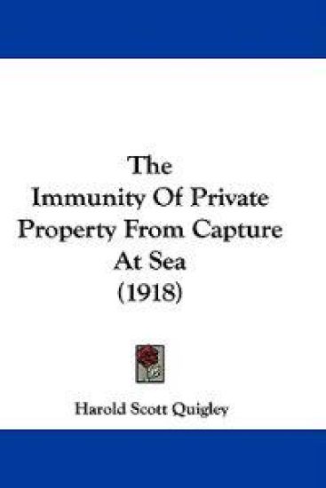 The Immunity of Private Property from Capture at Sea