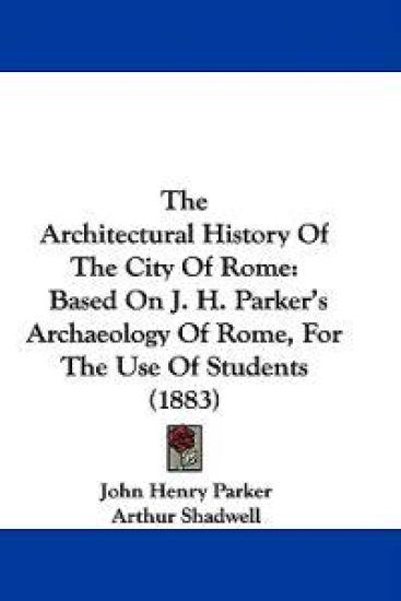 The Architectural History of the City of Rome
