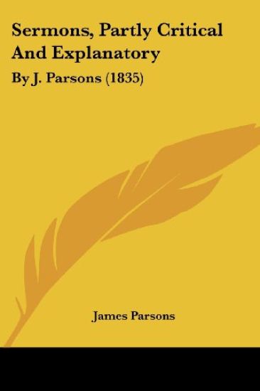 Sermons, Partly Critical And Explanatory