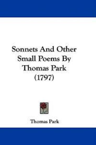 Sonnets And Other Small Poems By Thomas Park (1797)