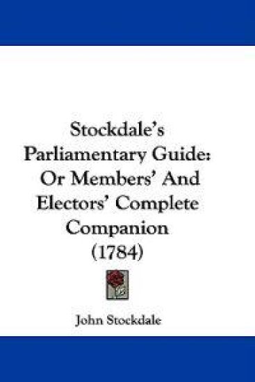 Stockdale's Parliamentary Guide
