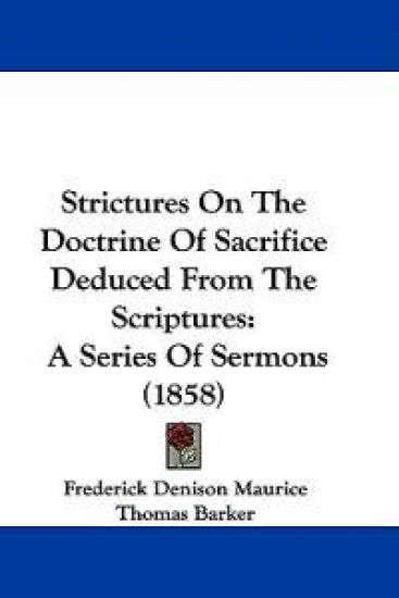 Strictures On The Doctrine Of Sacrifice Deduced From The Scriptures