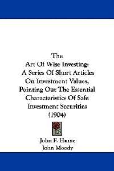 The Art Of Wise Investing