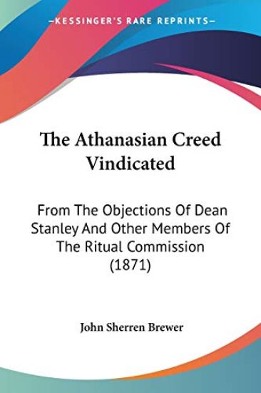 The Athanasian Creed Vindicated