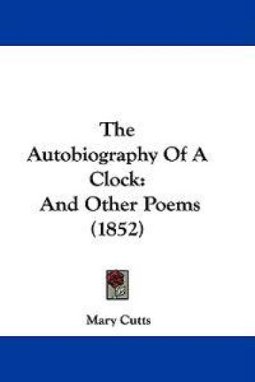 The Autobiography Of A Clock
