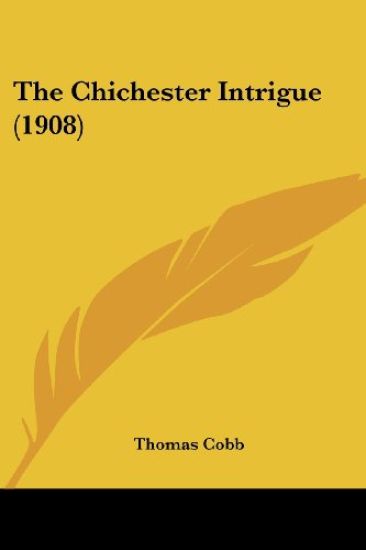 The Chichester Intrigue (1908)