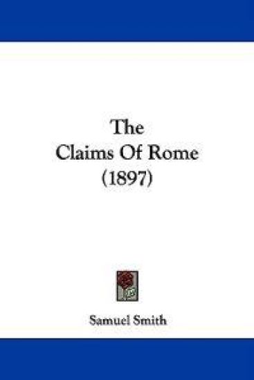 The Claims Of Rome (1897)