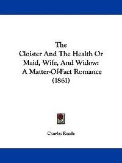 The Cloister And The Health Or Maid, Wife, And Widow