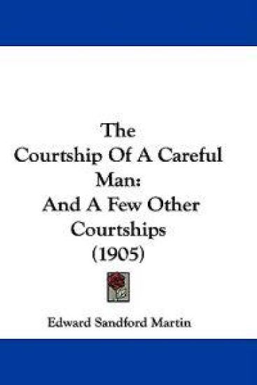 The Courtship Of A Careful Man