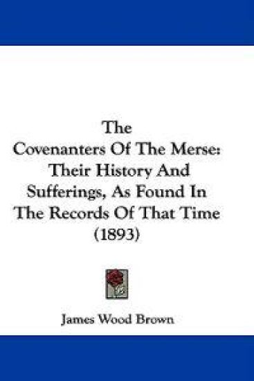 The Covenanters Of The Merse